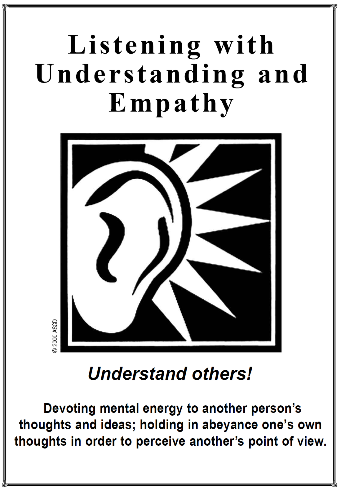 listening to others with understanding and empathy